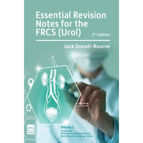 Libri Publishing Essential Revision Notes for FRCS (Urol) 2nd Edition Volume 2 (häftad, eng)