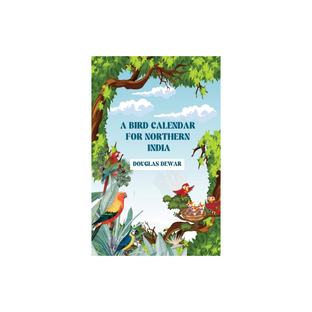 Produktbild för A Bird Calendar for Northern India (häftad, eng)