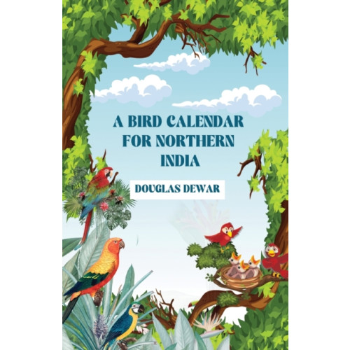 Double 9 Books LLP A Bird Calendar for Northern India (häftad, eng)