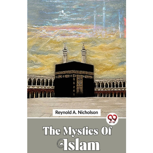 Double 9 Books LLP The Mystics of Islam (häftad, eng)
