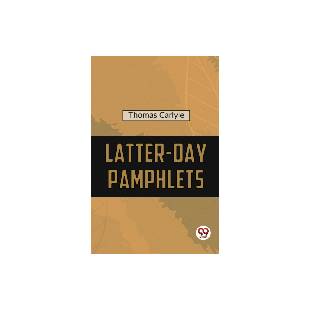 Produktbild för Latter-Day Pamphlets (häftad, eng)