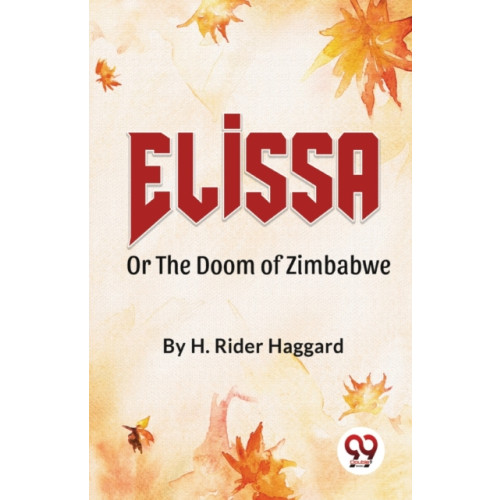 Double 9 Books LLP Elissaor the Doom of Zimbabwe (häftad, eng)