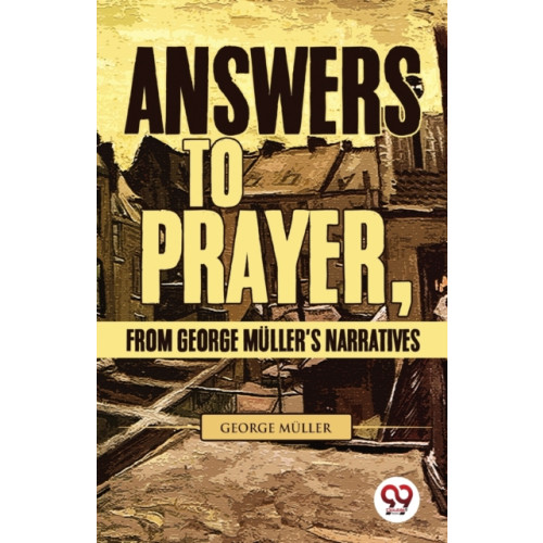 Double 9 Books LLP Answers to Prayer, from George M?Ller's Narratives (häftad, eng)