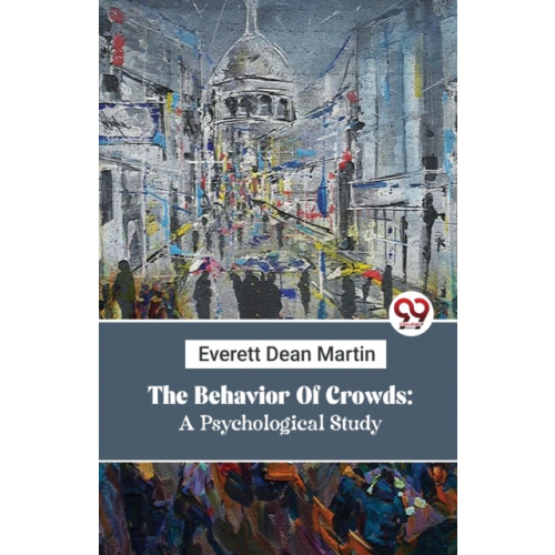 Double 9 Books LLP The Behavior of Crowds (häftad, eng)