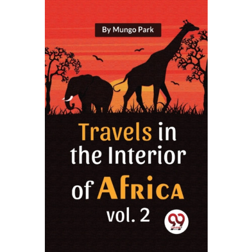 Double 9 Books LLP Travels in the Interior of Africa (häftad, eng)