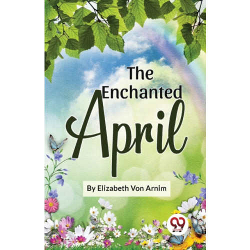 Double 9 Books LLP The Enchanted April (häftad, eng)