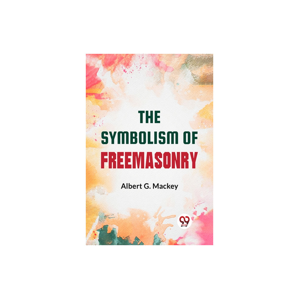 Produktbild för The Symbolism Of Freemasonry (häftad, eng)