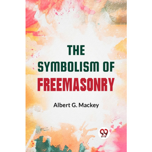 Double 9 Books The Symbolism Of Freemasonry (häftad, eng)