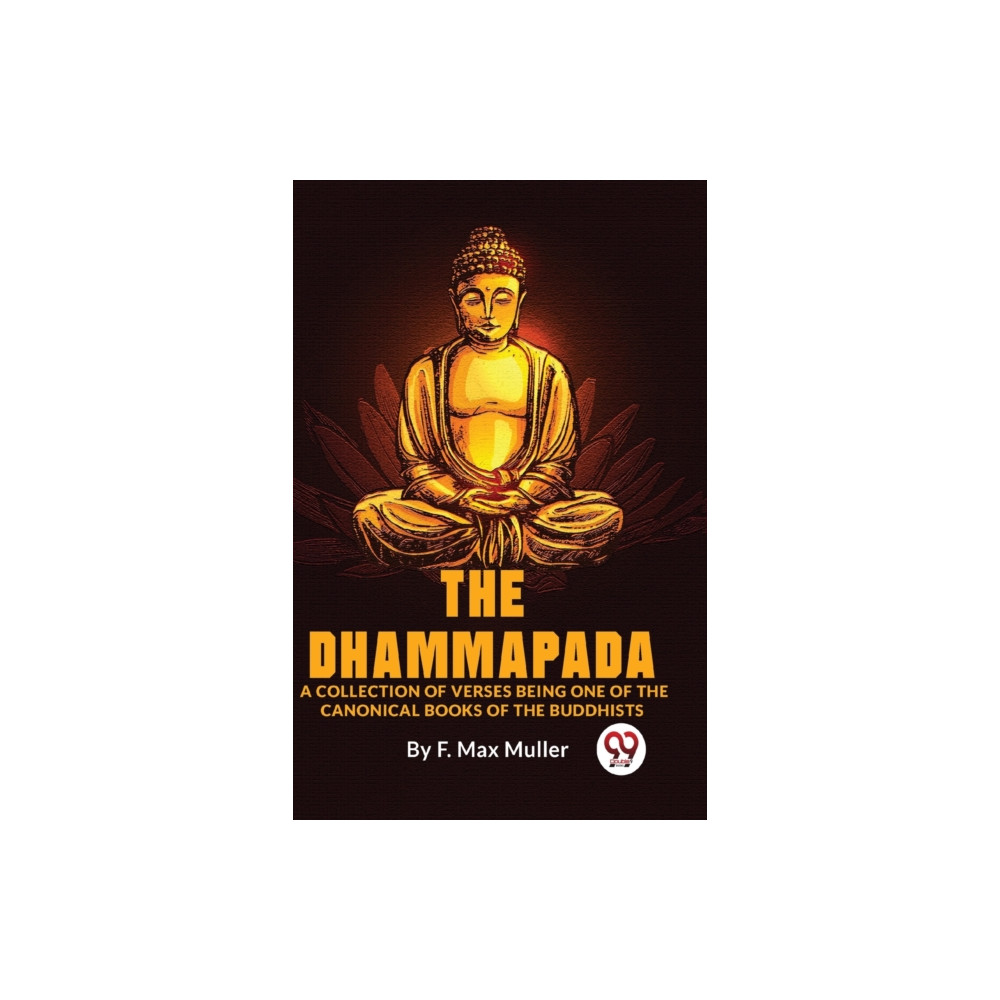 Produktbild för The Dhammapada a Collection of Verses Being One of the Canonical Books of the Buddhists (häftad, eng)