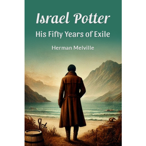 Double 9 Books LLP Israel Potter His Fifty Years of Exile (häftad, eng)