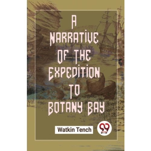 Double 9 Books LLP A Narrative of the Expedition to Botany Bay (häftad, eng)