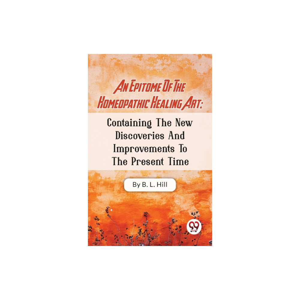 Produktbild för An Epitome of the Homeopathic Healing Art (häftad, eng)