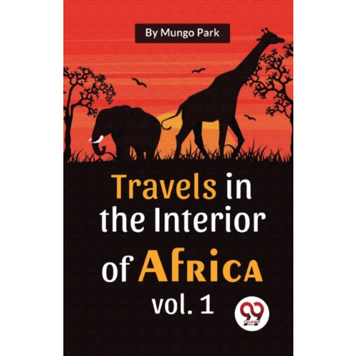 Double 9 Books LLP Travels in the Interior of Africa (häftad, eng)