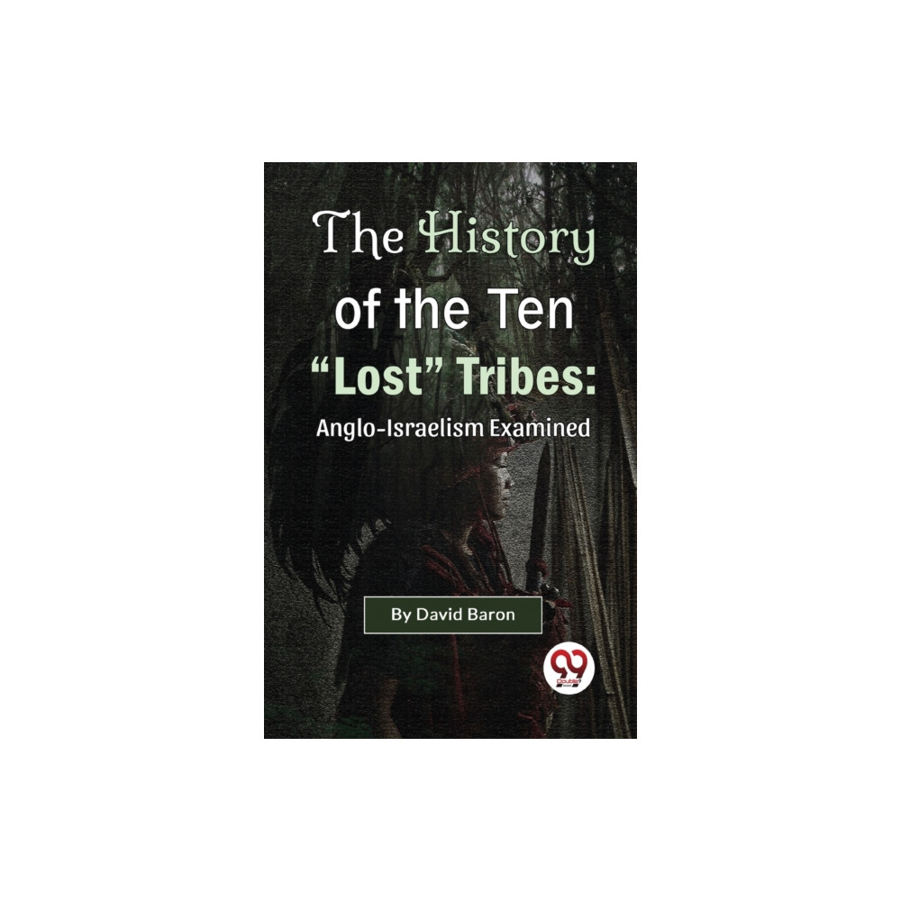Produktbild för The History of the Ten "Lost" Tribes (häftad, eng)