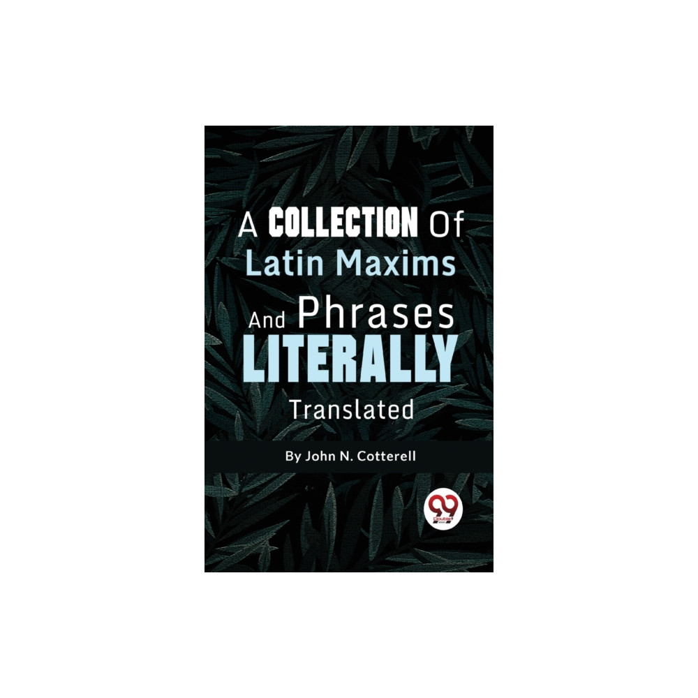Produktbild för A Collection of Latin Maxims and Phrases Literally (häftad, eng)
