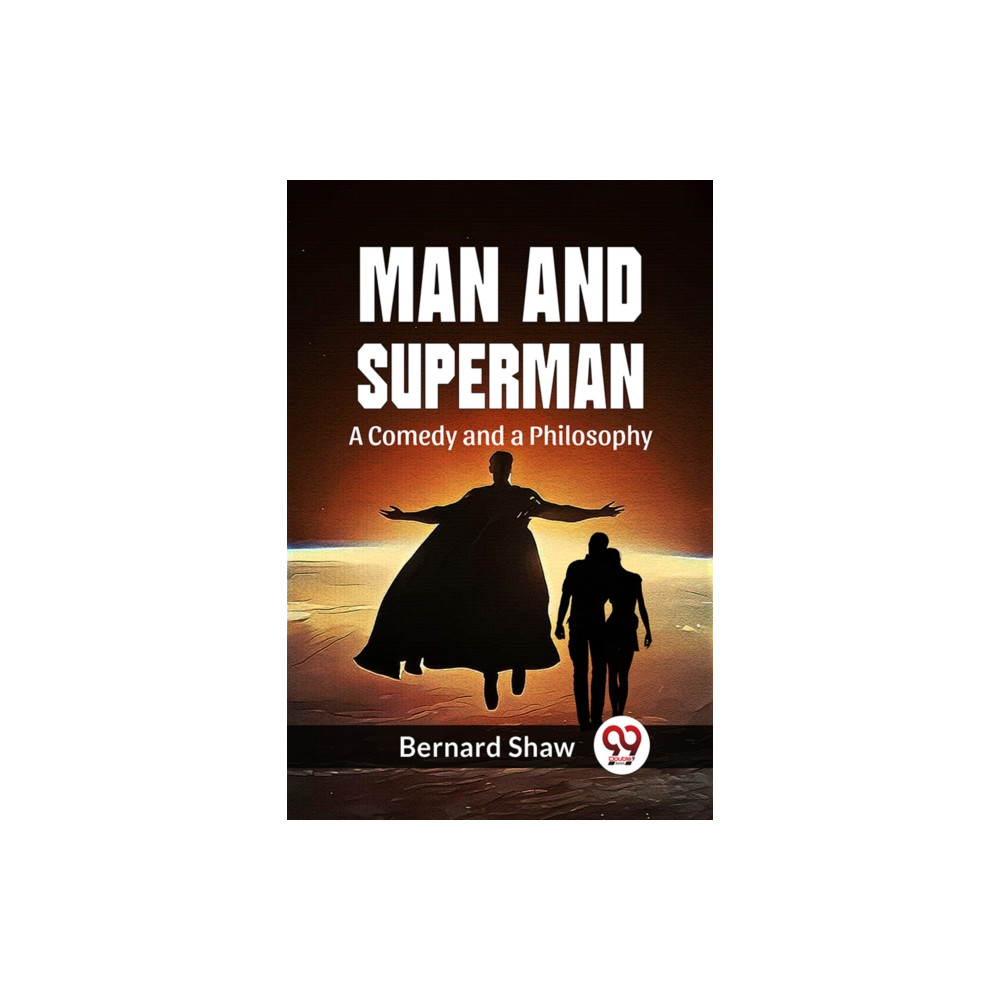 Produktbild för Man and Superman a Comedy and a Philosophy (häftad, eng)