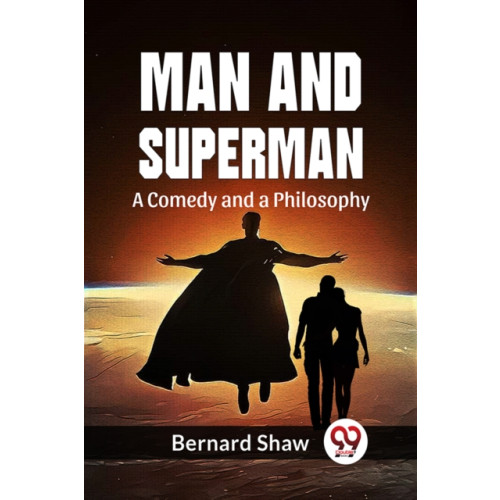 Double 9 Books LLP Man and Superman a Comedy and a Philosophy (häftad, eng)