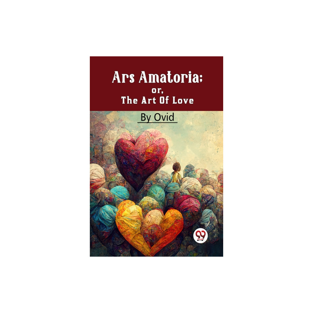 Produktbild för Ars Amatoria; or, the Art of Love (häftad, eng)