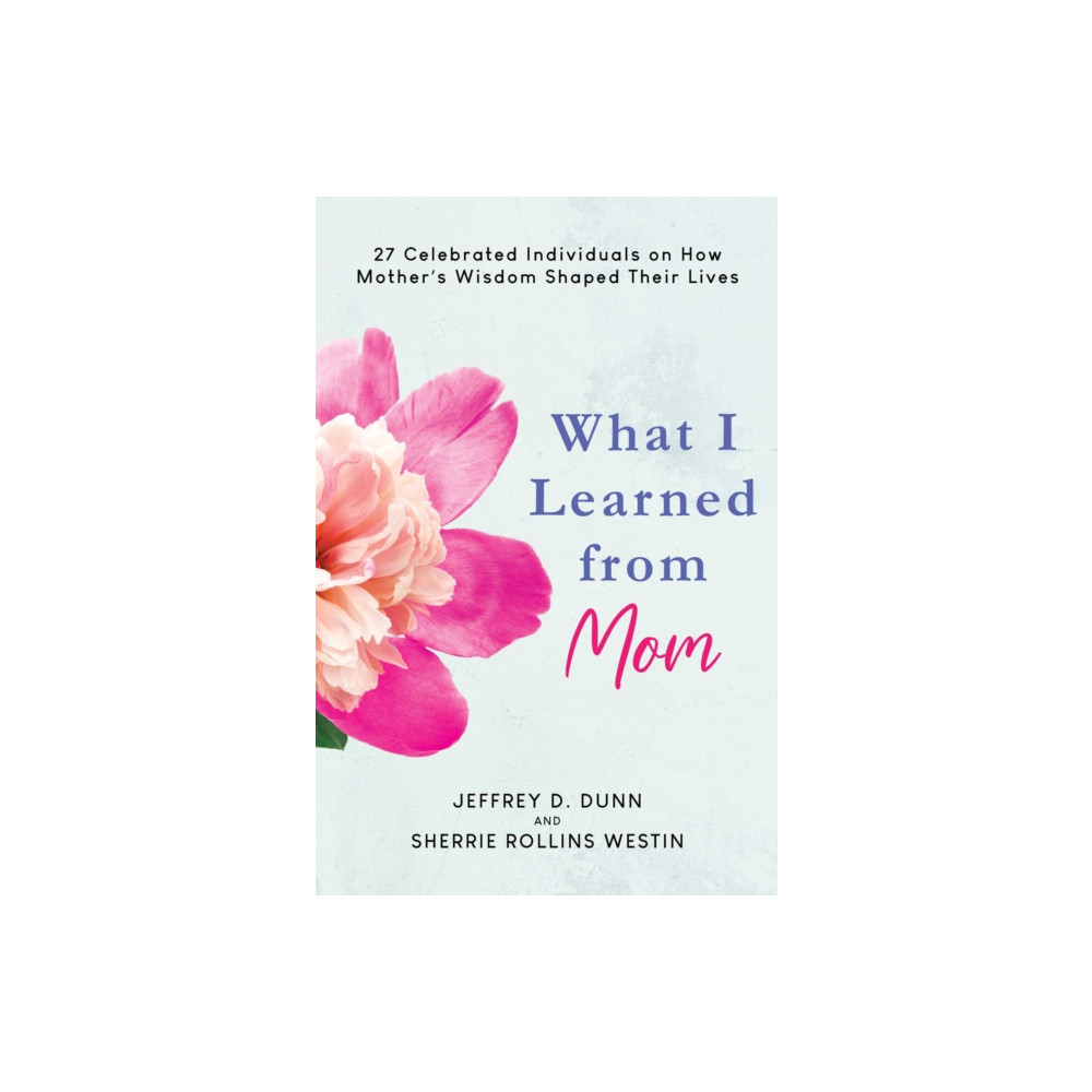 Produktbild för What I Learned from Mom (inbunden, eng)