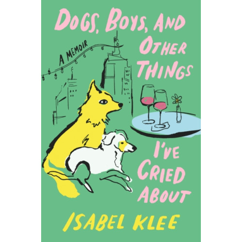 Little, Brown Dogs, Boys and Other Things I've Cried About (häftad, eng)