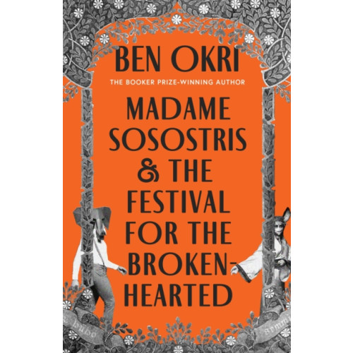 Bloomsbury Publishing PLC Madame Sosostris & the Festival for the Broken-Hearted (häftad, eng)