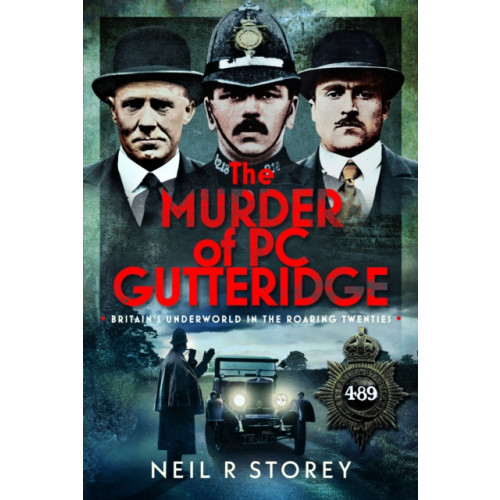 Pen & Sword Books Ltd The Murder of PC Gutteridge (inbunden, eng)