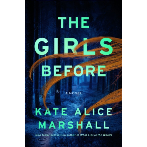 Flatiron Books The Girls Before (inbunden, eng)