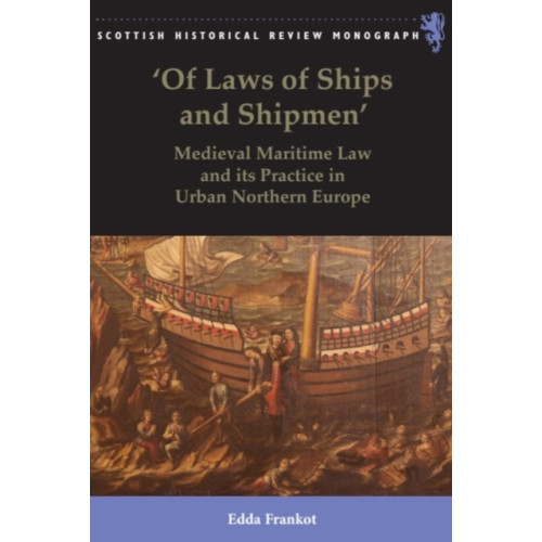 Edinburgh university press 'Of Laws of Ships and Shipmen' (häftad, eng)