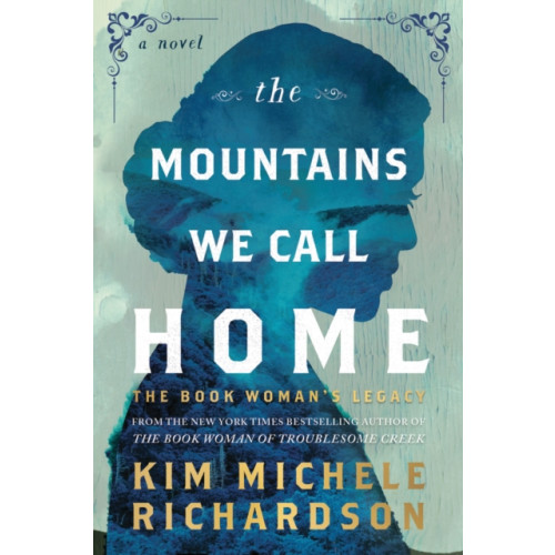 Sourcebooks, Inc The Mountains We Call Home (häftad, eng)