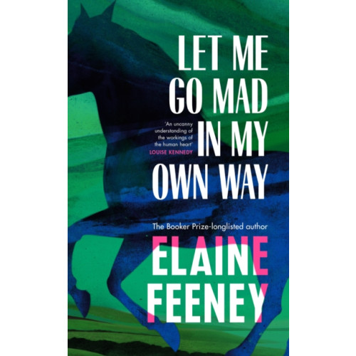 Vintage Publishing Let Me Go Mad in My Own Way (häftad, eng)