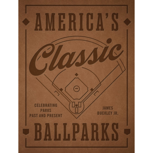 Quarto Publishing Group USA Inc America's Classic Ballparks - Revised Edition (inbunden, eng)