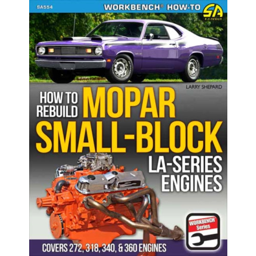 CarTech Inc Mopar Small-Block LA-Series Engines 1964-1991: How to Rebuild (häftad, eng)