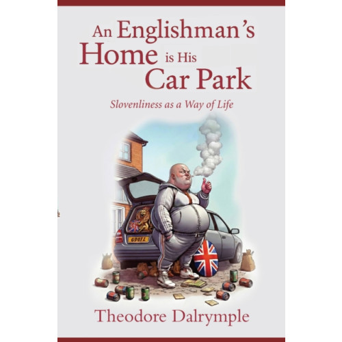 Gibson Square Books Ltd An Englishman's Home Is His Car Park (häftad, eng)