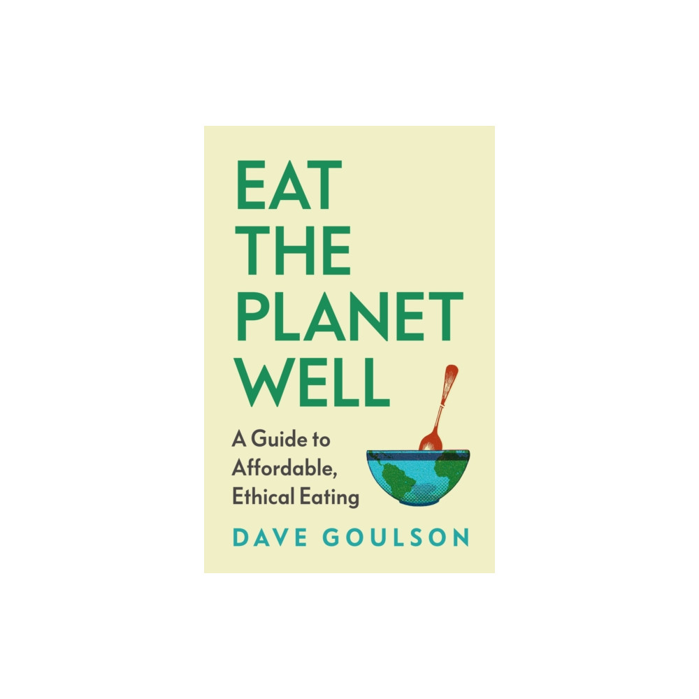 Produktbild för Eat the Planet Well (inbunden, eng)