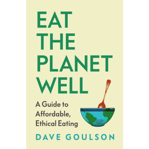 Vintage Publishing Eat the Planet Well (inbunden, eng)