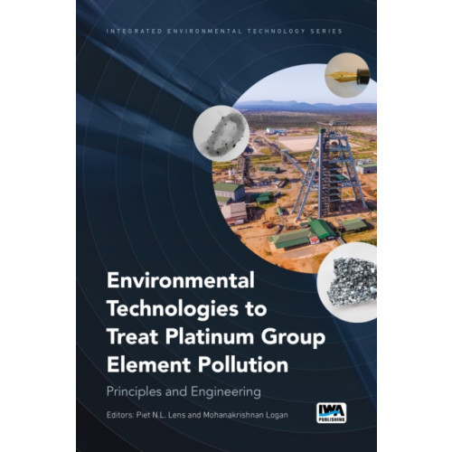 IWA Publishing Environmental Technologies to Treat Platinum Group Element Pollution (häftad, eng)