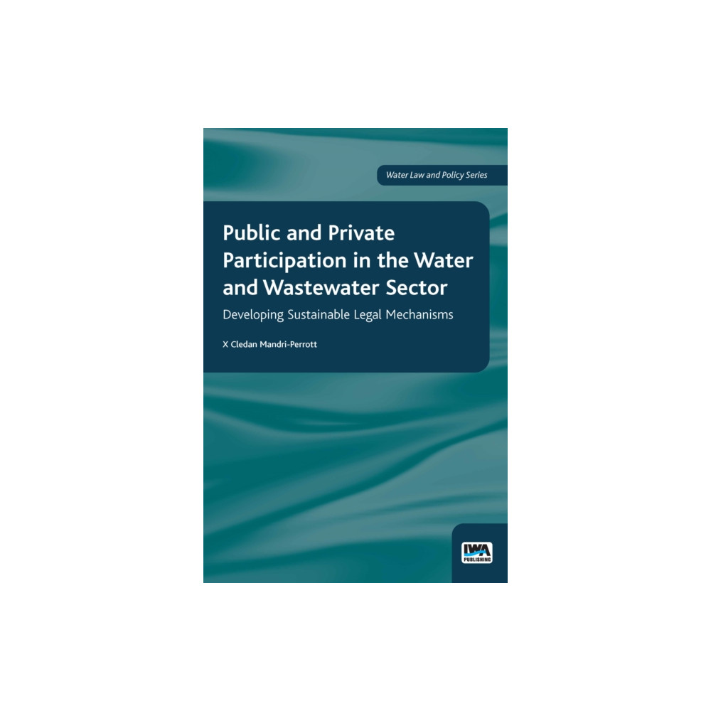 Produktbild för Public and Private Participation in the Water and Wastewater Sector (häftad, eng)