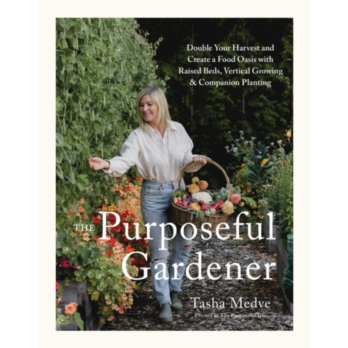 Page Street Publishing Co. The Purposeful Gardener (inbunden, eng)