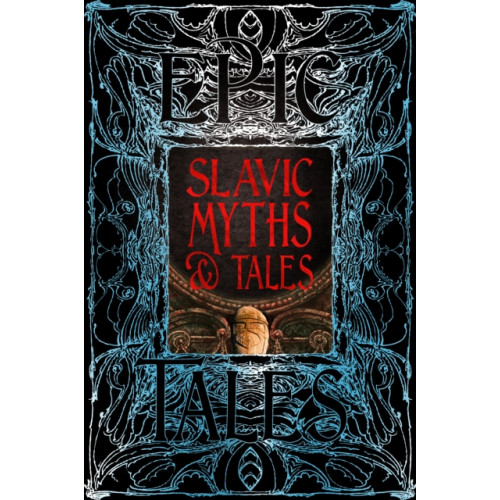 Flame Tree Publishing Slavic Myths & Tales (inbunden, eng)