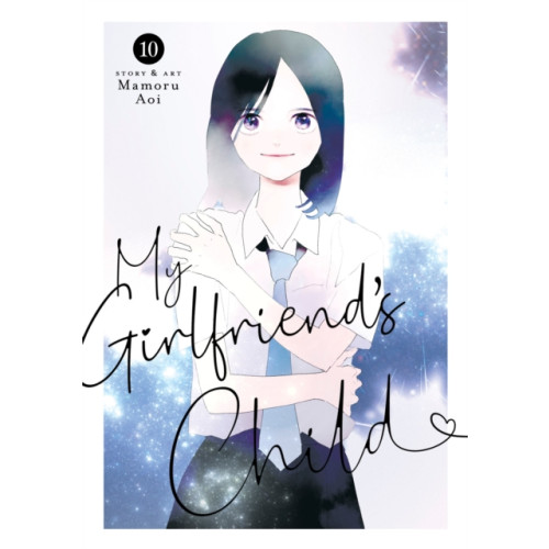 Seven Seas Entertainment, LLC My Girlfriend's Child Vol. 10 (häftad, eng)