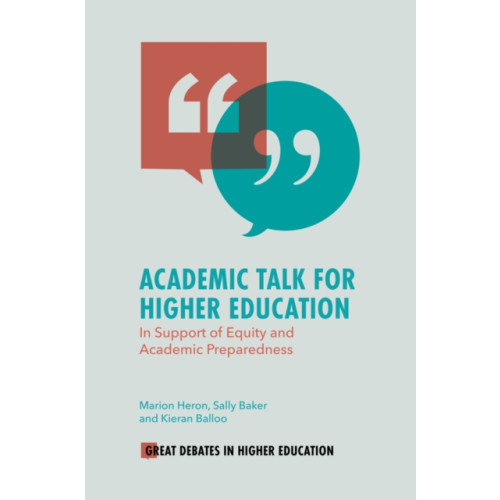 Emerald Publishing Limited Academic Talk for Higher Education (häftad, eng)