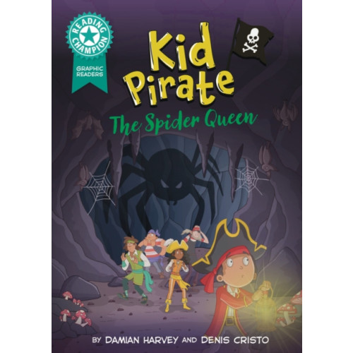 Hachette Children's Group Reading Champion: Graphics: Kid Pirate: The Spider Queen (inbunden, eng)