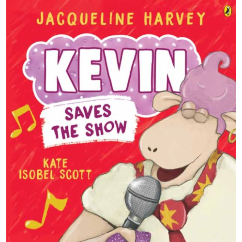 Penguin Random House Australia Kevin Saves the Show (inbunden, eng)