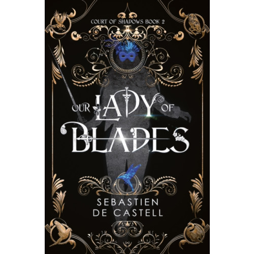 Quercus Publishing Our Lady of Blades (häftad, eng)