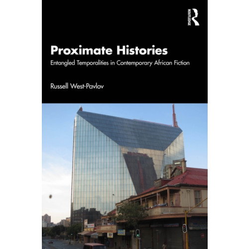 Taylor & francis ltd Proximate Histories (häftad, eng)