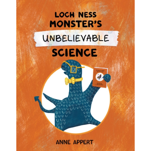 Kids Can Press Loch Ness Monster's Unbelievable Science (inbunden, eng)