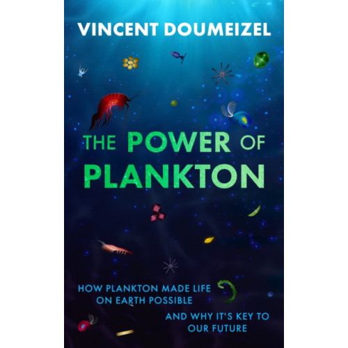 Legend Press Ltd The Power of Plankton (inbunden, eng)