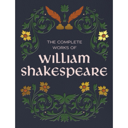 Quarto Publishing Group USA Inc The Complete Works of William Shakespeare (inbunden, eng)