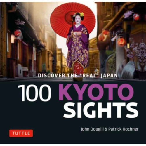 Tuttle Publishing 100 Kyoto Sights (häftad, eng)