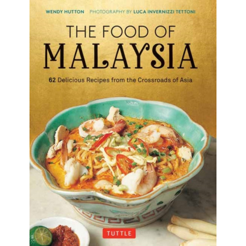 Tuttle Publishing The Food of Malaysia (inbunden, eng)